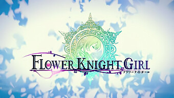 Trailer De Jocuri Hentai Cu Flower Knight Girl, Acțiune Asiatică Solo